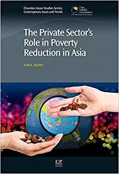 (PDF)The Private Sector’s Role in Poverty Reduction in Asia (Chandos Asian Studies Series) 1st ...