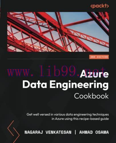 [FOX-Ebook]Azure Data Engineering Cookbook: Get well versed in various data engineering techniq...
