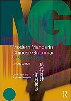 Modern Mandarin Chinese Grammar: A Practical Guide (Modern Grammars) 2nd Edition,
