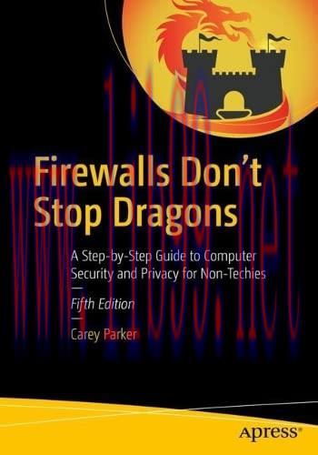 [FOX-Ebook]Firewalls Don't Stop Dragons: A Step-by-Step Guide to Computer Security and Privacy ...