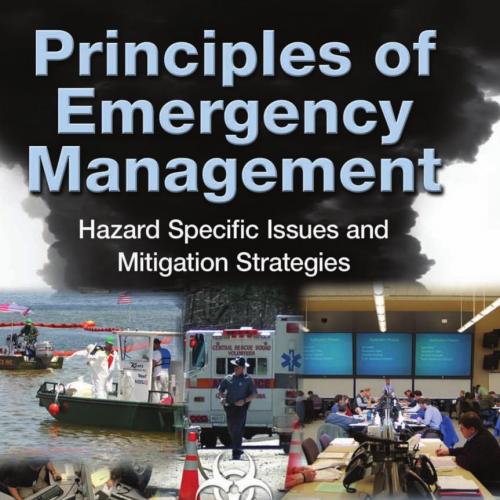 Principles of Emergency Management_ Hazard Specific Issues and Mitigation Strategies