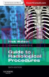 [AME]Chapman & Nakielny's Guide to Radiological Procedures: Expert Consult - Online and Print, ...