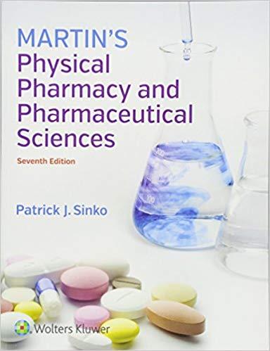 Martin’s Physical Pharmacy and Pharmaceutical Sciences, 7th Edition