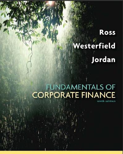(Solution Manual)Fundamentals of Corporate Finance 9th Edition by Ross.rar