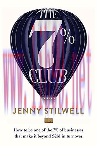 [FOX-Ebook]The 7% Club: How to be one of the 7% of businesses that make it beyond $2M in turnov...