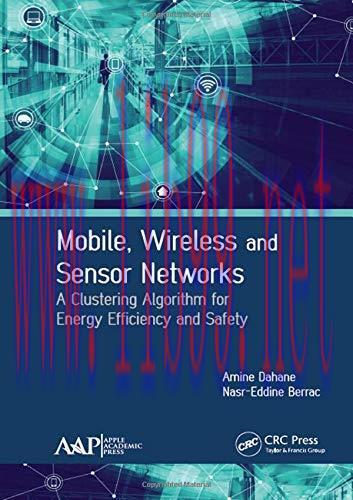 [FOX-Ebook]Mobile, Wireless and Sensor Networks: A Clustering Algorithm for Energy Efficiency a...