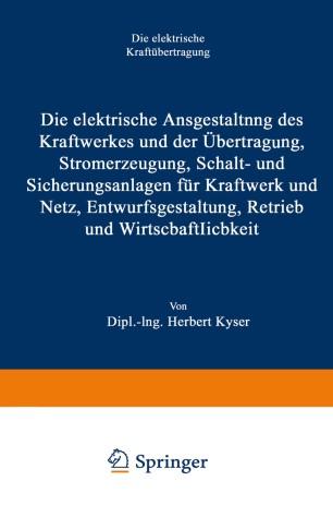 Die elektrische Ausgestaltung des Kraftwerkes und der Übertragung, Stromerzeugung, Schalt- und ...