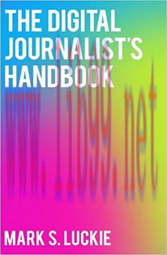 The Digital Journalist’s Handbook