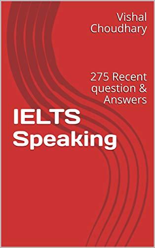 (PDF)IELTS Speaking 275 Recent question & Answers