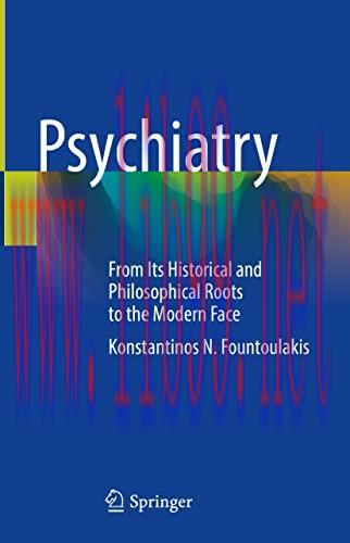 [AME]Psychiatry: From_ Its Historical and Philosophical Roots to the Modern Face (Original PDF)
