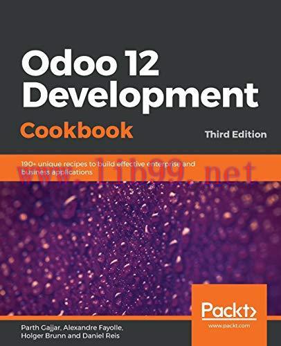 [FOX-Ebook]Odoo 12 Development Cookbook, 3rd Edition