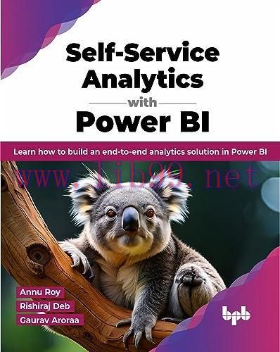 [FOX-Ebook]Self-Service Analytics with Power BI: Learn how to build an end-to-end analytics sol...