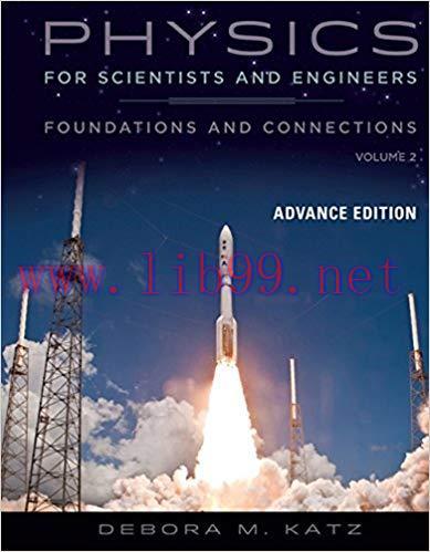 [PDF]Physics for Scientists and Engineers: Foundations and Connections Advance Edition Volume 2