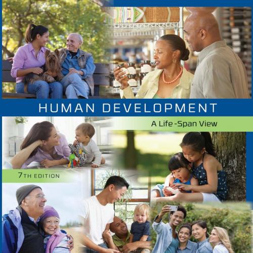 Human Development Life-Span View, 7th ed_
