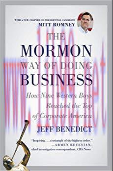 The Mormon Way of Doing Business: How Nine Western Boys Reached the Top of Corporate America
