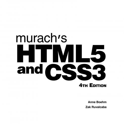 Murach's HTML5 and CSS3