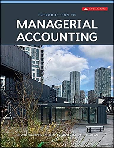 Introduction to Managerial Accounting Sixth Canadian Edition [Peter C. Brewer]