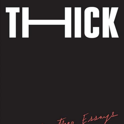 Thick_ And Other Essays - Tressie McMillan Cottom