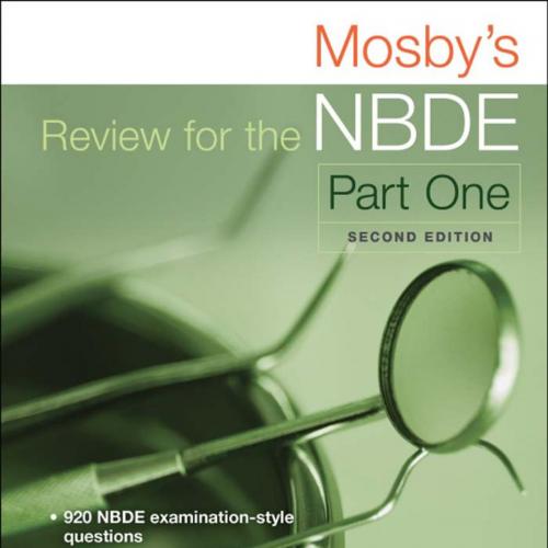 Mosby's Review for the NBDE Part I, 2nd Edition