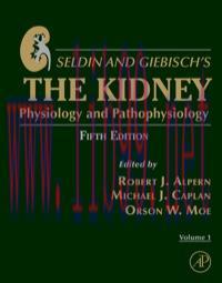 [AME]Seldin and Giebisch’s The Kidney, Fifth Edition: Physiology & Pathophysiology (Original PD...