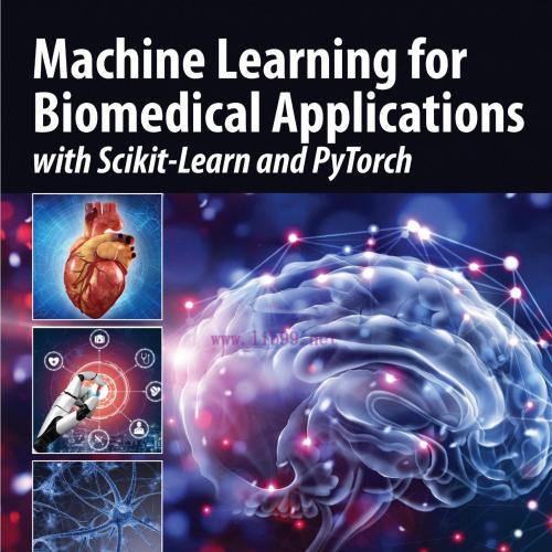 [AME]Machine Learning for Biomedical Applications: With Scikit-Learn and PyTorch (Original PDF)