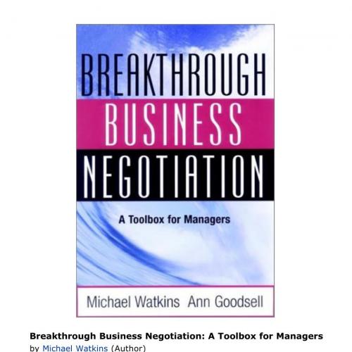 Breakthrough Business Negotiation A Toolbox for Managers