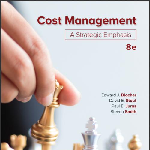 (TB)Cost Management A Strategic Emphasis 8th by Edward Blocher.zip