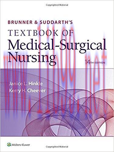 [PDF]Brunner and Suddarth’s Textbook of Medical-Surgical Nursing, 14th Edition