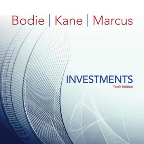 Investments, TENTH EDITION-ZVI BODIE & ALEX KANE & ALAN J. MARCUS