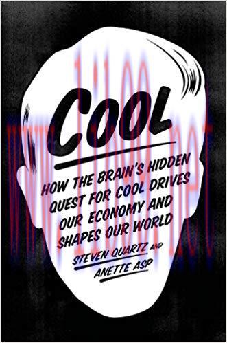 Cool: How the Brain’s Hidden Quest for Cool Drives Our Economy and Shapes Our World