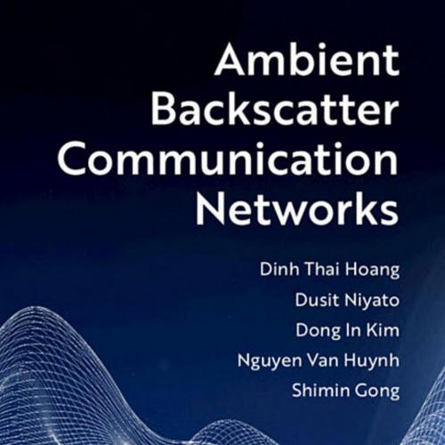 Cambridge University Press Ambient Backscatter Communication Networks 1108480861