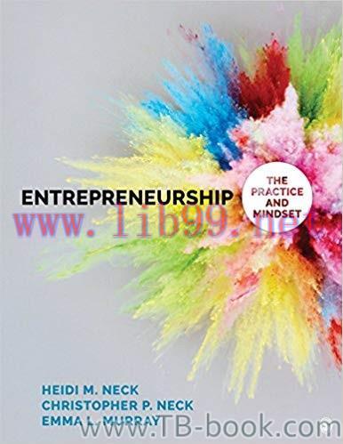 Entrepreneurship: The Practice and Mindset 1st Edition by Heidi M. Neck 课本