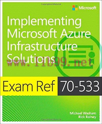 [FOX-Ebook]Exam Ref 70-533 Implementing Microsoft Azure Infrastructure Solutions