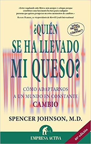 ¿Quién se ha llevado mi queso? (Narrativa empresarial) (Spanish Edition) 3rd Edition,