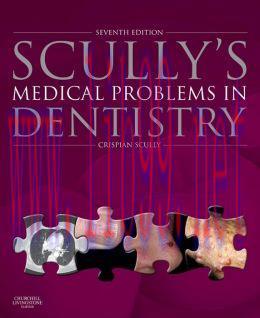 [AME]Scully’s Medical Problems in Dentistry, 7th Edition (EPUB)