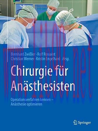 [AME]Chirurgie für Anästhesisten: Operationsverfahren kennen - Anästhesie optimieren (German Ed...