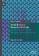[PDF]Small Business Valuation Methods : How to Evaluate Small, Privately-Owned Businesses