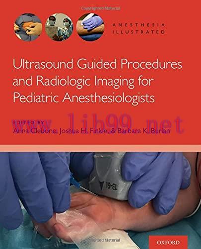 [AME]Ultrasound Guided Procedures and Radiologic Imaging for Pediatric Anesthesiologists (Origi...