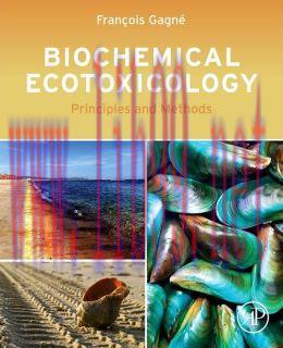 [AME]Biochemical Ecotoxicology: Principles and Methods (ORIGINAL PDF from_ Publisher)