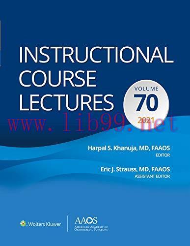 [AME]Instructional Course Lectures: Volume 70 (AAOS - American Academy of Orthopaedic Surgeons)...