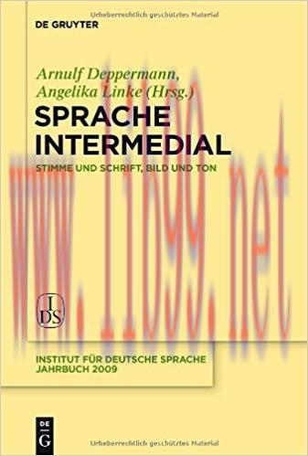 Sprache intermedial: Stimme und Schrift, Bild und Ton (Jahrbuch des Instituts für Deutsche Spra...