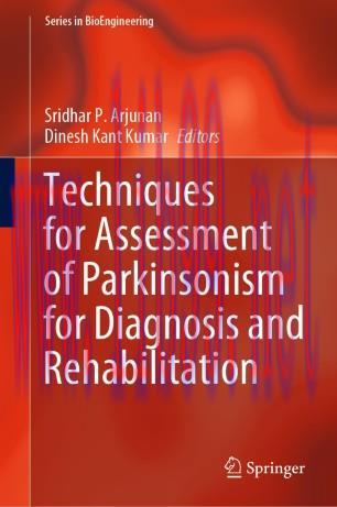 Techniques for Assessment of Parkinsonism for Diagnosis and Rehabilitation