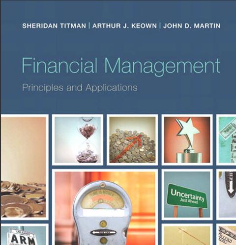 (Test Bank)Financial Management Principles and Applications 12th Edition by Titman.zip