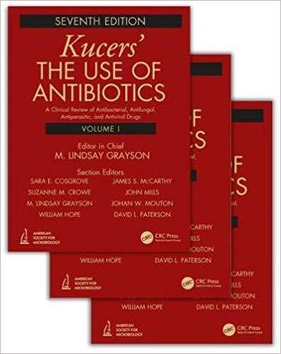 Kucers’ The Use of Antibiotics 7th Edition, 3 Volume Set