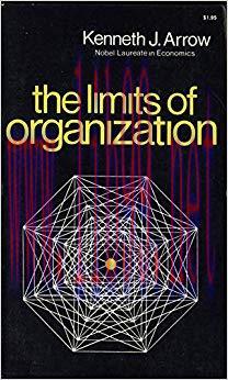 (PDF)The Limits of Organization (Fels Lectures on Public Policy Analysis) 1st Edition