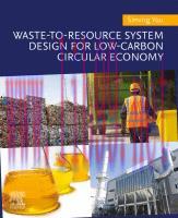 [PDF]Waste-to-Resource System Design for Low-Carbon Circular Economy