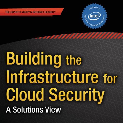 Building the Infrastructure for Cloud Security