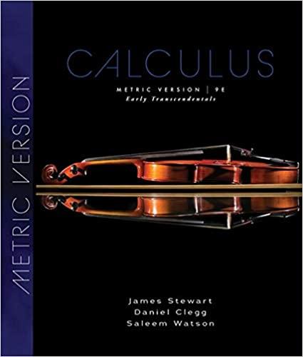 Calculus Early Transcendentals, Metric 9th Edition