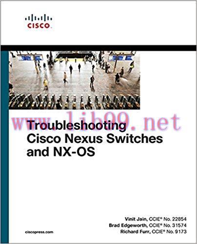Troubleshooting Cisco Nexus Switches and NX-OS (Networking Technology) 1st Edition,