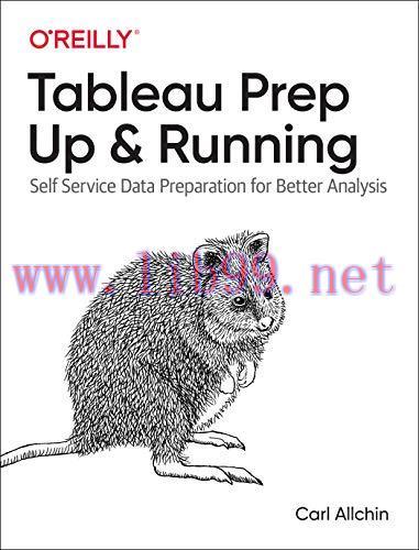 [FOX-Ebook]Tableau Prep: Up & Running: Self-Service Data Preparation for Better Analysis